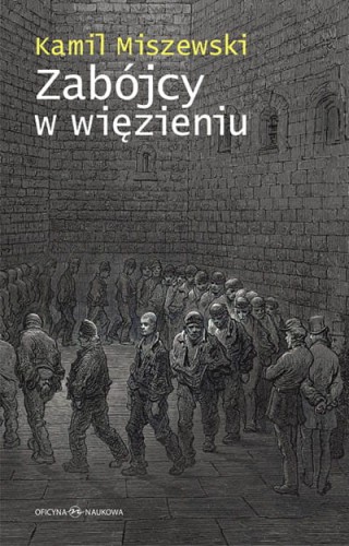 Miszewski, Zabójcy w więzieniu_400.jpg