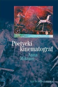 Anna Mikonis, Poetycki kinematograf. Nurt artystyczny w kinie litewskim 