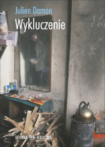 Julien Damon, Wykluczenie PRODUKT NIEDOSTĘPNY