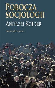 Andrzej Kojder, Pobocza socjologii - PRODUKT NIEDOSTĘPNY