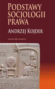 PRODUKT NIEDOSTĘPNY  Andrzej Kojder, Podstawy socjologii prawa