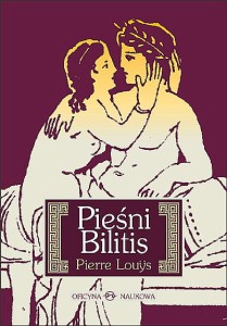 Pierre Louÿs, Pieśni Bilitis PRODUKT NIEDOSTĘPNY