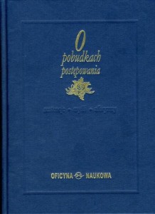 O pobudkach postępowania. Sentencje. Myśli. Aforyzmy PRODUKT NIEDOSTĘPNY