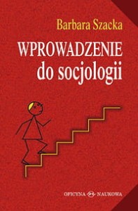 Barbara Szacka, Wprowadzenie do socjologii PRODUKT NIEDOSTĘPNY