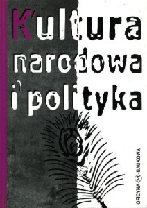 Kultura narodowa i polityka PRODUKT NIEDOSTĘPNY