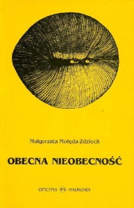 Małgorzta Molęda-Zdziech, Obecna nieobecność. Aktorski bojkot telewizji i radia w stanie wojennym  PRODUKT NIEDOSTĘPNY