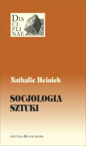 Nathalie Heinich, Socjologia sztuki PRODUKT NIEDOSTĘPNY