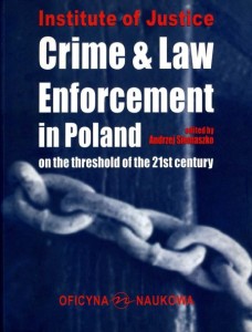 Crime and Law Enforcement In Poland on the Threshold of the 21st Century PRODUKT NIEDOSTĘPNY