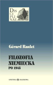 (ENS) Gérard Raulet, Filozofia niemiecka po 1945