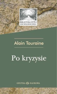 Alain Touraine, Po kryzysie