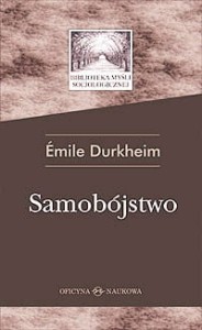Émile Durkheim, Samobójstwo. Studium z socjologii PRODUKT NIEDOSTĘPNY