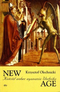 Krzysztof  Olechnicki, New Age. Kościół wobec wyzwania Wodnika 