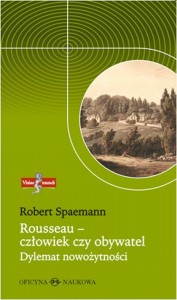 (ENS) Robert Spaemann, Rousseau - człowiek czy obywatel. Dylemat nowożytności 