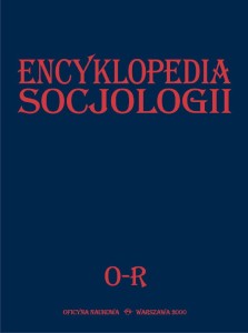 Encyklopedia socjologii, t. 3: O-R