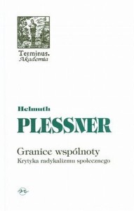 (ENS) Helmuth Plessner, Granice wspólnoty. Krytyka radykalizmu społecznego,  seria TERMINUS, t. 48