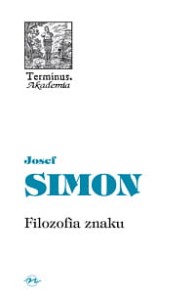 (ENS) Josef Simon, Filozofia znaku, seria TERMINUS, t. 35, br.