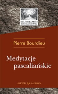 Pierre Bourdieu, Medytacje pascaliańskie PRODUKT NIEDOSTĘPNY