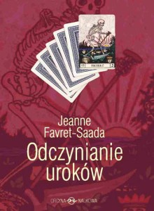 PRODUKT NIEDOSTĘPNY Jeanne Favret-Saada, Odczynianie uroków