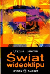 Urszula Jarecka, Świat wideoklipu