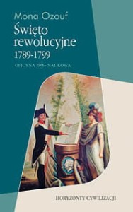 PRODUKT NIEDOSTĘPNY - Mona Ozouf, Święto rewolucyjne 1789-1799