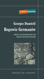 Georges Dumézil, Bogowie Germanów. Szkice o kształtowaniu się religii skandynawskiej